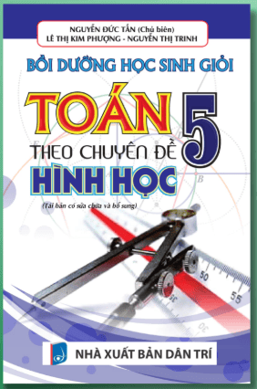 Sách bồi dưỡng học sinh giỏi toán 5 chuyên đề Hình học